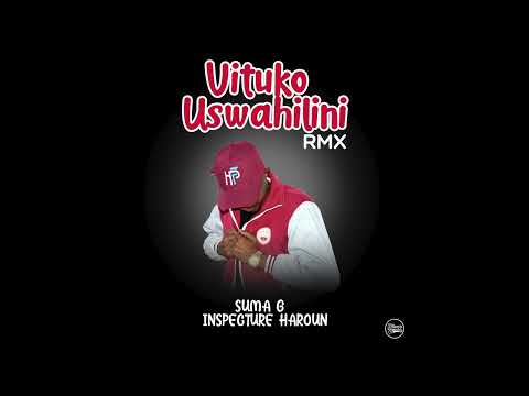Suma G x Inspector   Uswahilini rmx
