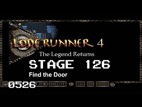 Lode Runner 4 - Stage 126 - Find the Door [0526]