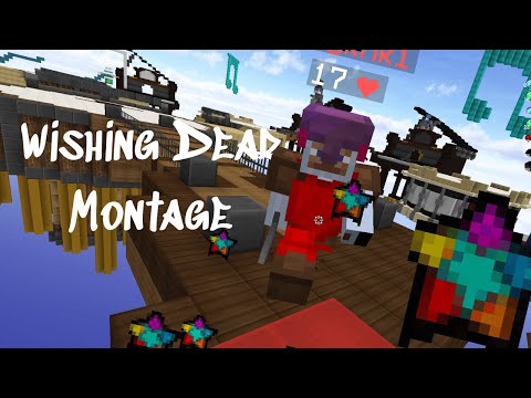 Wishing Dead Montage