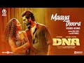 Maaya Theera Video Song DNA Atharvaa Nimisha Sajayan Nelson Venkatesan Anal Akash