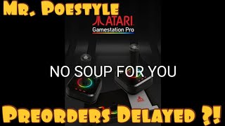Mr. Poestyle : My Arcade Delays Atari Gamestation Pro Preorders On Preorder Shipping Day