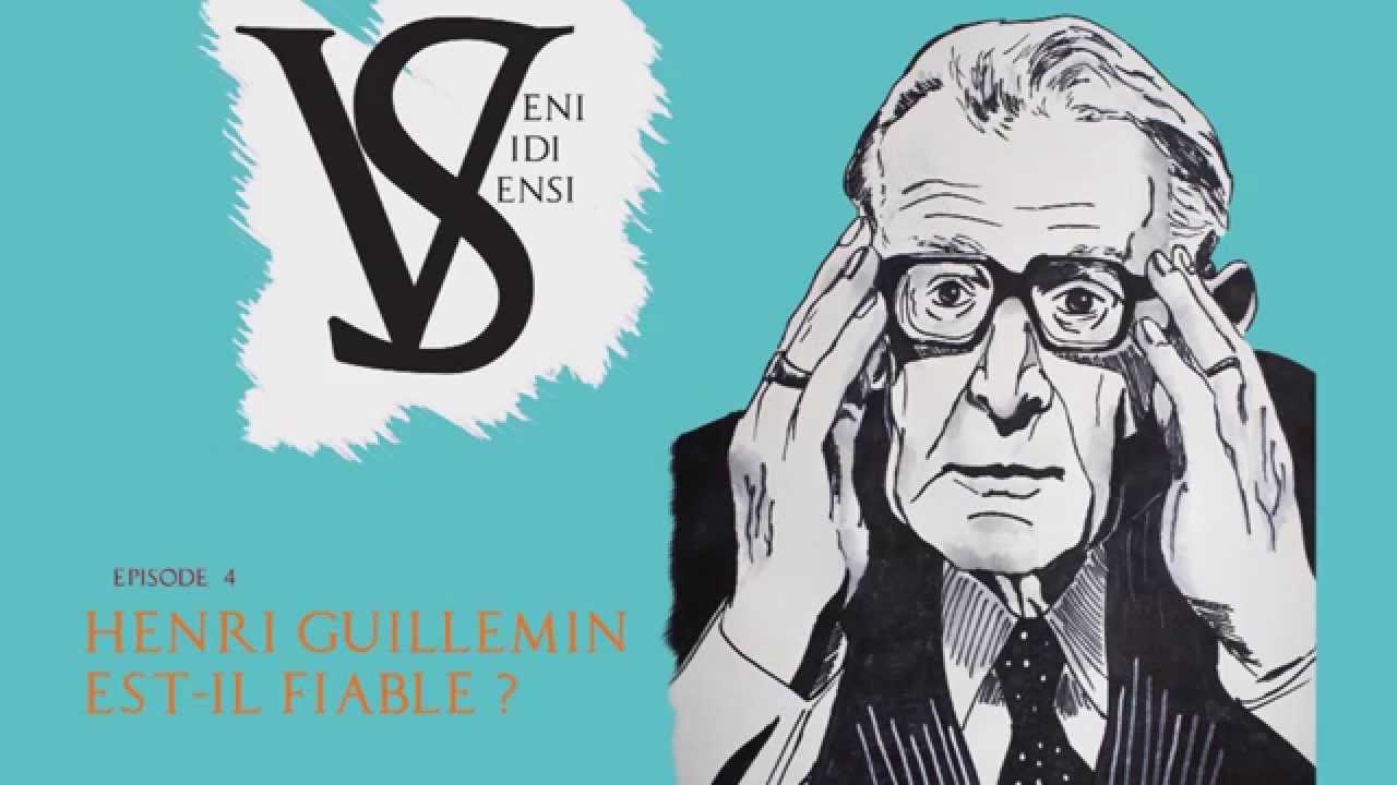 Henri Guillemin est-il fiable ? - Veni Vidi Sensi #4