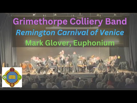 Carnival Of Venice (Remington) - Mark Glover - Grimethorpe Colliery