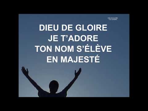 DIEU DE GLOIRE - EXO - Digne es-tu (voir version révisée)