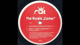 (2000) The Rurals - Corker [Knee Deep Break-A-Lot Dub RMX]