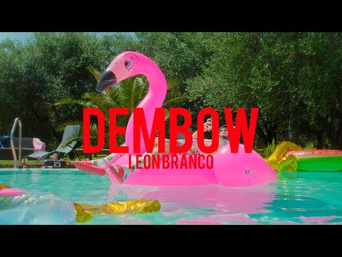 Leon Branco - Dembow (Prod. Pashabeats)[Official Music Video]