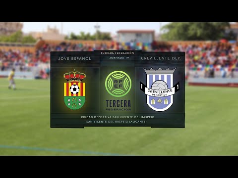 JOVE ESPAÑOL vs CREVILLENTE DEPORTIVO | TERCERA RFEF 🔴 DIRECTO