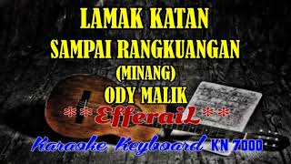 Download lagu (karaoke) ody malik - lamak katan sampai rangkuangan mp3
