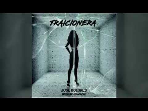 José Dolores - Traicionera (2019)