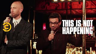 Ari Shaffir & Al Madrigal - Al's Revenge - This Is Not Happening - Uncensored