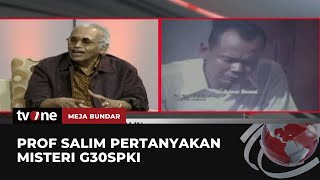 Download lagu Terkait Persitiwa G30SPKI, Prof. Salim: Sampai Akhir Zaman, Tak Semua Peristiwa Ini Terungkap mp3