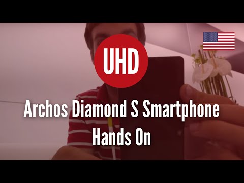 Archos Diamond S Smartphone Hands On [4K UHD]