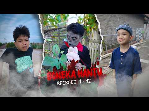 Boneka Hantu | Episode 1-12