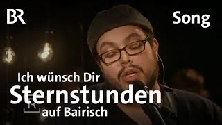 (Ich wünsch dir) Sternstunden | bairisch | BR-Benefizsong | Mathias Kellner & Ringlstetter-Band