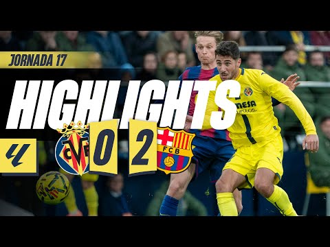 HIGHLIGHTS | VILLARREAL 0-2 FC BARCELONA | LALIGA