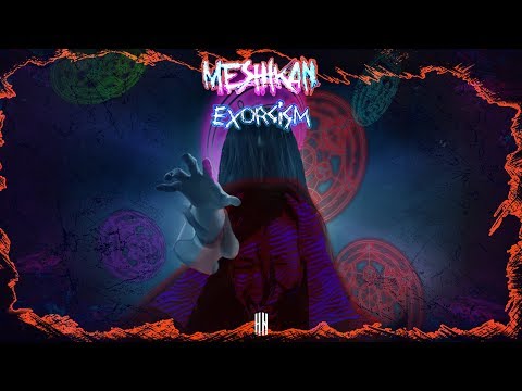 MESHIKAN - Exorcism [HN027]