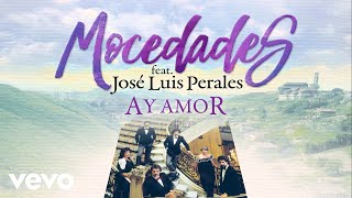 Mocedades - Ay Amor ft. José Luis Perales
