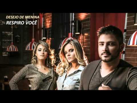 Respiro Você - Desejo de Menina