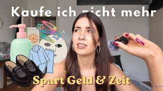 30 Dinge, die ich nicht mehr kaufe (und auch nicht vermisse)