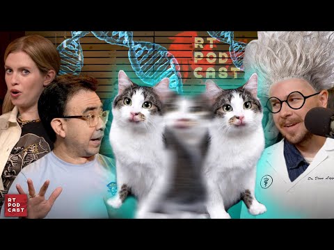 Meeting a $25,000 Cloned Cat - Ep. 710 - RT Podcast