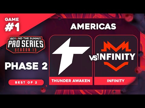 Thunder Awaken vs Infinity Game 1 - BTS Pro Series 13 AM: Phase 2 w/ Kmart & ET