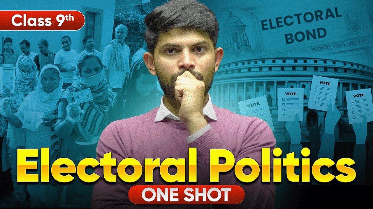 Electoral Politics | New One Shot | Class 9 Civics 2024-25