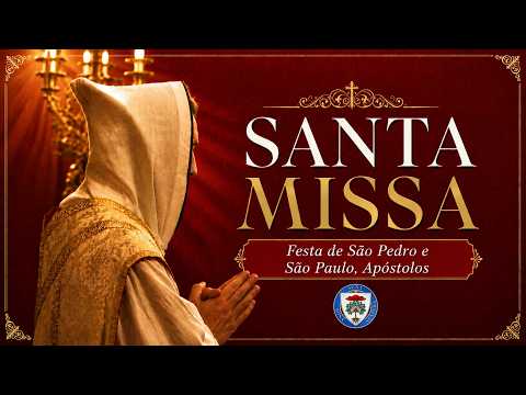 Missa Conventual | Festa de São Pedro e São Paulo, Apóstolos