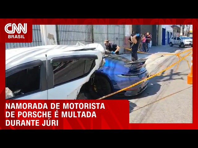 Namorada de motorista de Porsche é multada durante julgamento em SP | CNN AGORA