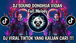 Download lagu DJ SOUND DONGHUA XIOAN VIRAL TIKTOK 2025 FULL MELODY YANG KALIAN CARI ‼️ mp3 Download lagu DJ SOUND DONGHUA XIOAN VIRAL TIKTOK 2025 FULL MELODY YANG KALIAN CARI ‼️ mp3
