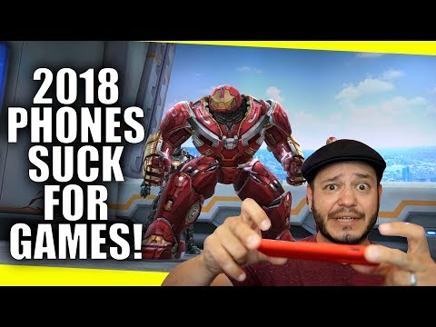 Smartphones in 2018 SUCK for gaming! Change My View?