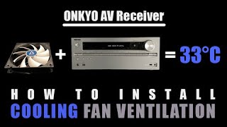 ONKYO AV Receiver - Wie eine TEMPERATURABHÄNGIGE LÜFTERKÜHLUNG installieren