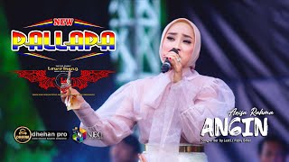 Download lagu ANGIN - ANISA RAHMA - NEW PALLAPA - DHEHAN PRO AUDIO - LOWO IRENG COMMUNITY mp3