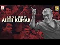 Happy Birthday Ajith Kumar Thala Mashup