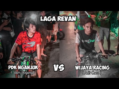 Laga Revan Antara PDK Nganjuk Ft Idam Bogang VS Wijaya Racing Kediri Ft Adit Coco || Laga Herex 400M