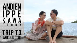 Tips Bepergian yang Praktis dan Menyenangkan... Ke Jailolo!