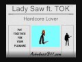 Lady Saw ft. TOK - Hardcore Lover 