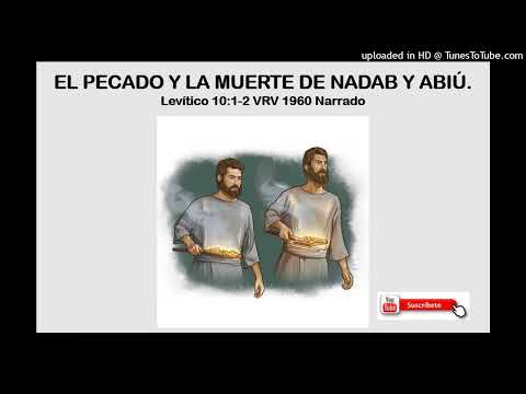 Lv. 10:1-2 - El pecado y la muerte de Nadab y Abiú | Libro de Levítico VRV 1960 Narrado