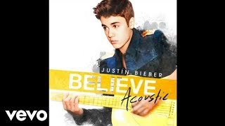 Justin Bieber - Beauty And A Beat (Acoustic) (Audio)