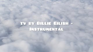 tv by Billie Eilish karaoke with lyrics (instrumental / backing track): **unreleased, new song