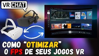Como Configurar e  OTIMIZAR  Seu PC para Jogos VR | Tutorial 2024 | Rift CV1| PT-BR