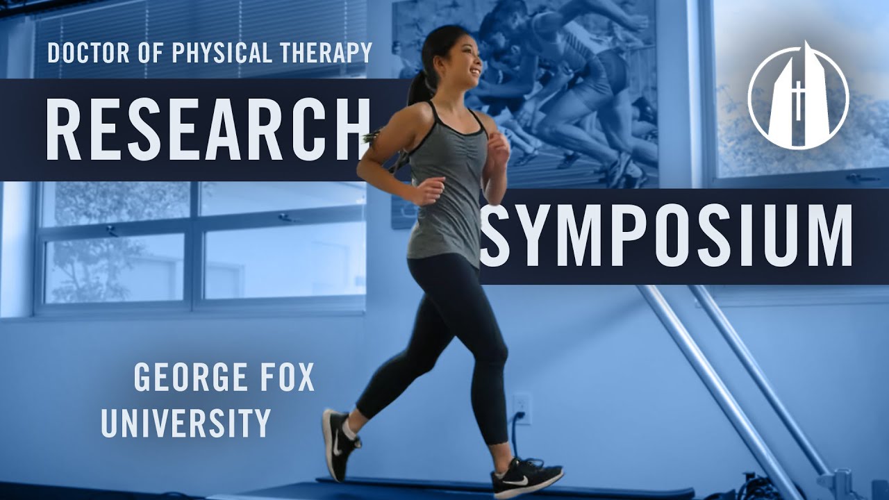 Watch video: Doctor of Physical Therapy Research Symposium