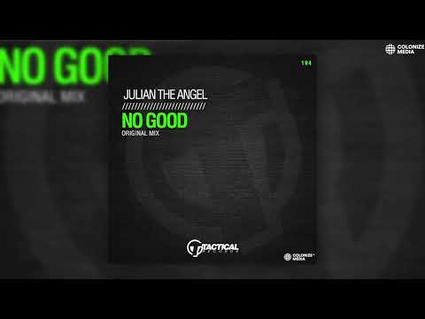 Julian the Angel - No Good