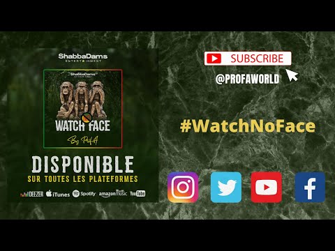 ProfA - Watch No Face [ Audio ] #WatchNoFace