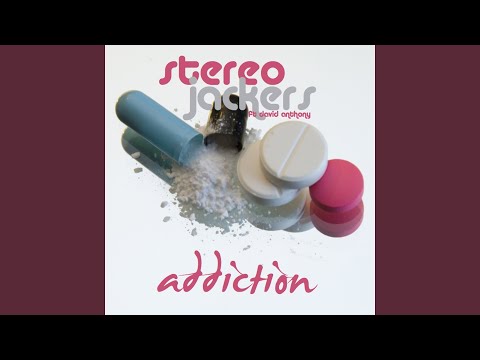 Addiction (feat. David Anthony) (Extended Dub)
