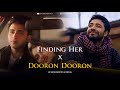 Finding Her X Dooron Dooron Mashup Full Version Kushagra Paresh Pahuja