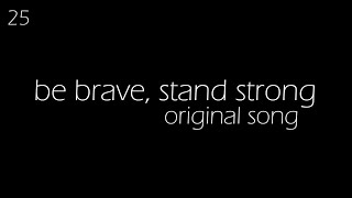 Be Brave, Stand Strong by Libby Tidley | Original Song | VEDA 25