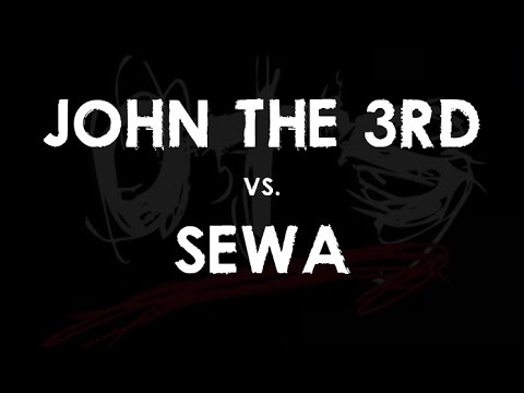 John the 3rd vs Sewa