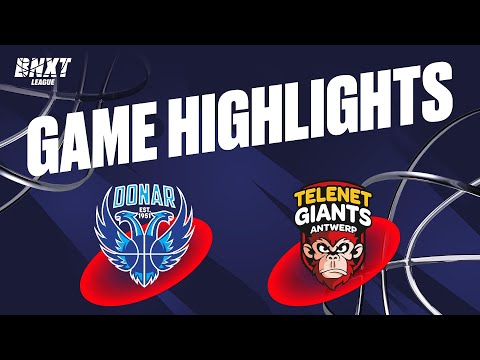 Donar Groningen vs. Telenet Giants Antwerp - Game Highlights