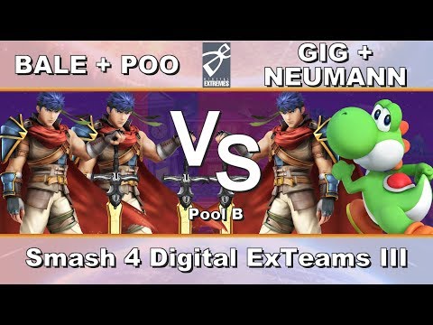 [DE] Smash 4 Digital ExTeams III - Pool B - BALE + POO vs GIG + NEUMANN