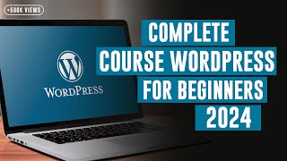 8 Hours Complete  Course WordPress Tutorial for Beginners 2024